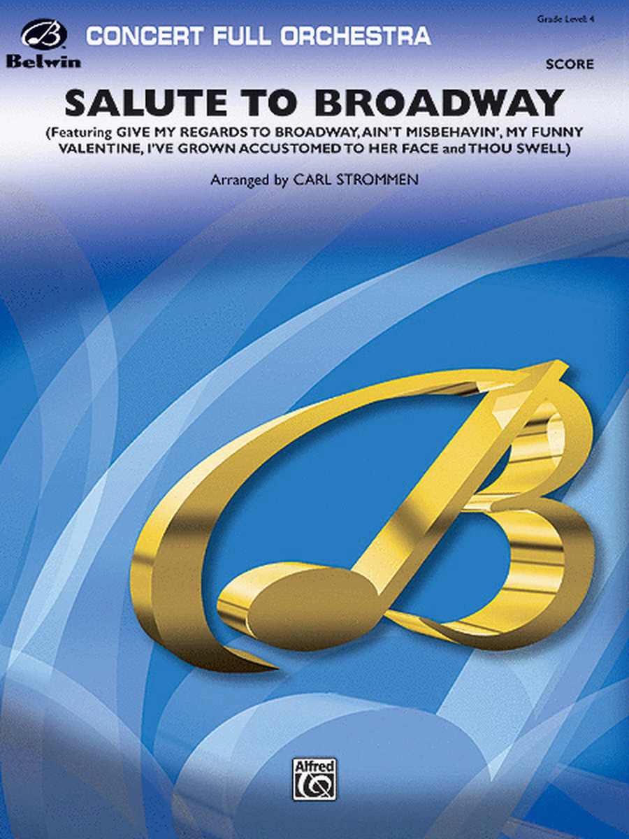 Salute to Broadway (featuring "Give My Regards to Broadway," "Ain't Misbehavin'," "My Funny Valentine," "I've Grown Accustomed to Her Face," and "Thou Swell") (score only) image number null