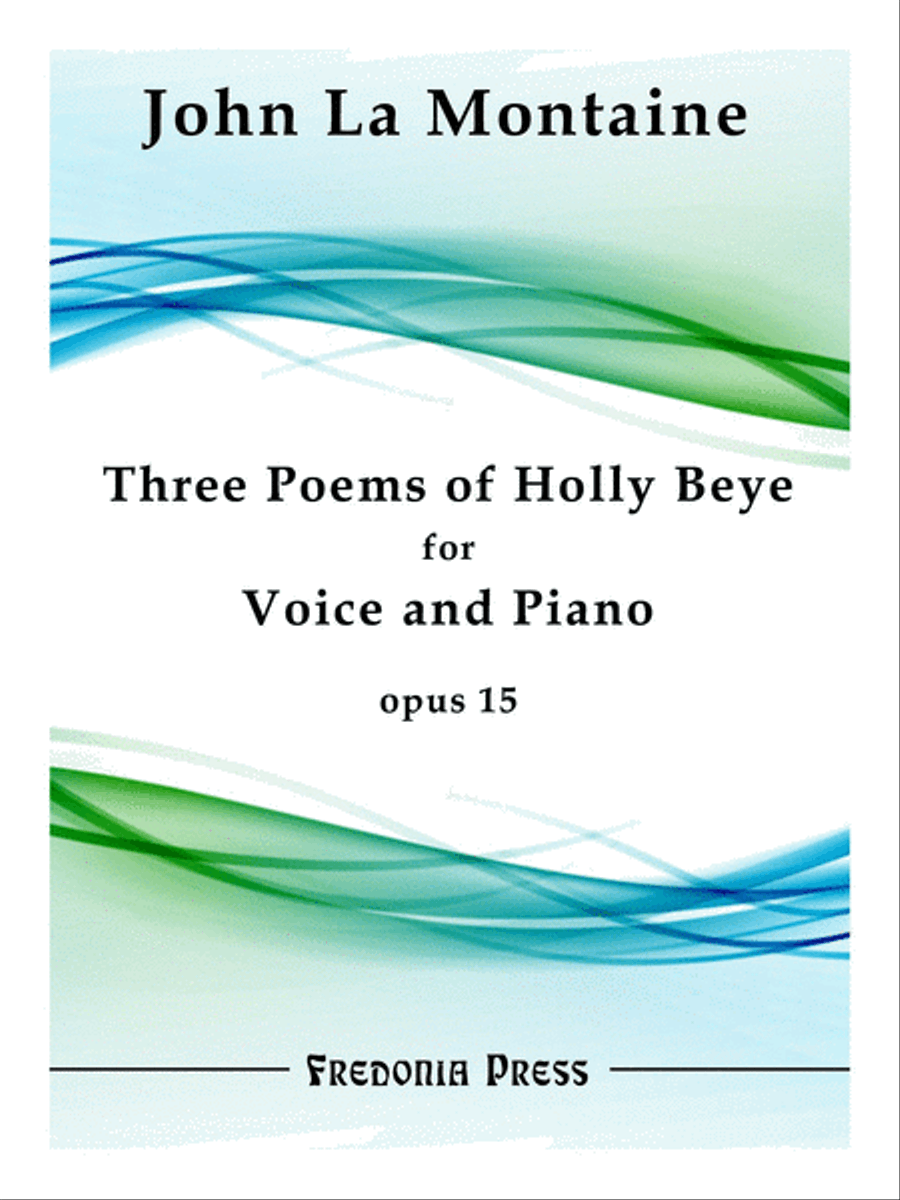 Three Poems of Holly Beye, Op. 15