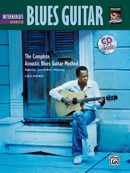 Complete Acoustic Blues Method: Intermediate Acoustic Blues Guitar by Lou Manzi Acoustic Guitar - Sheet Music