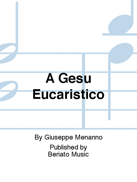 A Gesù Eucaristico