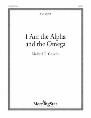 I Am the Alpha and the Omega (Downloadable Full Score)