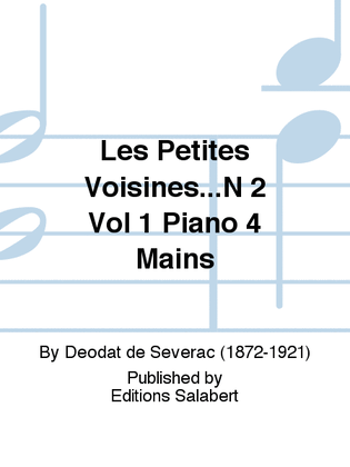 Les Petites Voisines...N 2 Vol 1 Piano 4 Mains