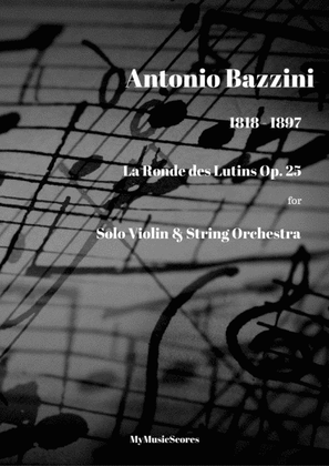 Bazzini La Ronde des Lutins Op. 25 for Violin and String Orchestra