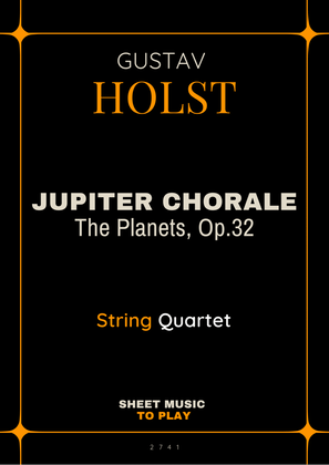 Jupiter Chorale from The Planets - String Quartet (Full Score and Parts)