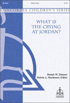 Book cover for What Is the Crying at Jordan?