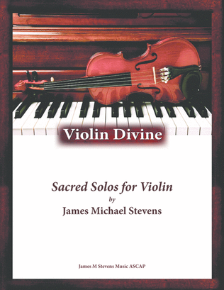 Book cover for VIOLIN DIVINE - Book of Sacred Solos for the Violin & Piano