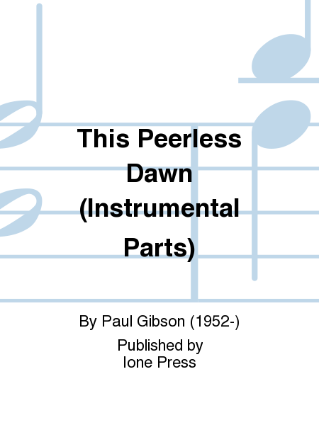 This Peerless Dawn (Instrumental Parts)