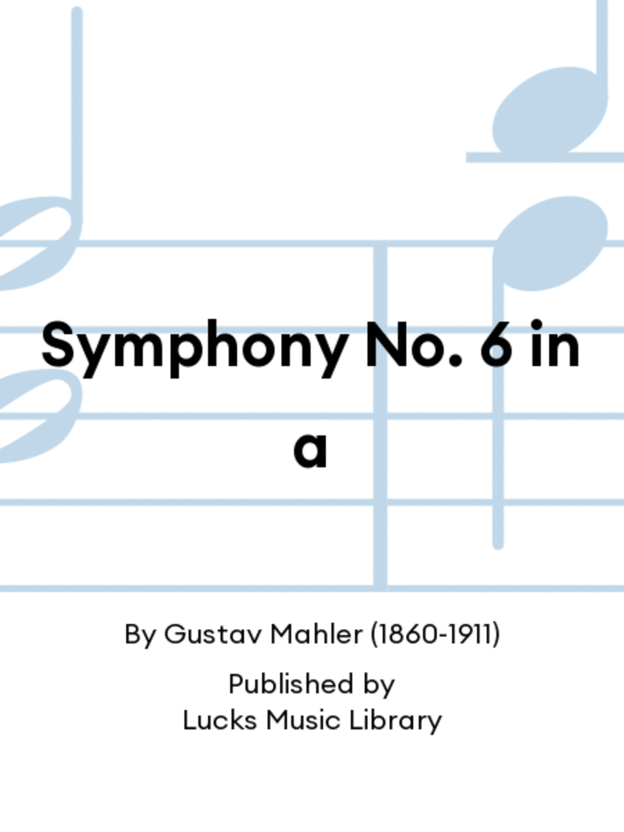 Symphony No. 6 in a