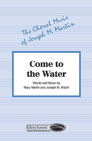 Come to the Water – Praise Chorus