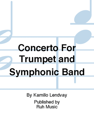 Concerto For Trumpet and Symphonic Band