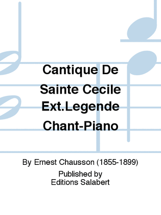 Cantique De Sainte Cecile Ext.Legende Chant-Piano