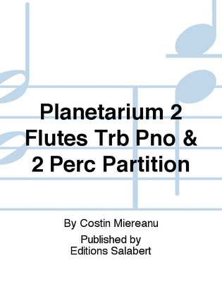Planetarium 2 Flutes Trb Pno & 2 Perc Partition