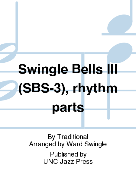 Swingle Bells III (SBS-3), rhythm parts