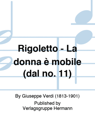 Rigoletto - La donna è mobile (dal no. 11)