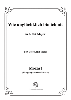 Mozart-Wie unglüchklich bin ich nit,in A flat Major,for Voice and Piano