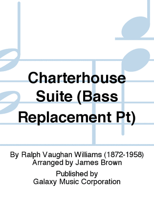 Book cover for Charterhouse Suite (Bass Replacement Part)