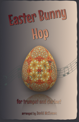 The Easter Bunny Hop, for Trumpet and Clarinet Duet