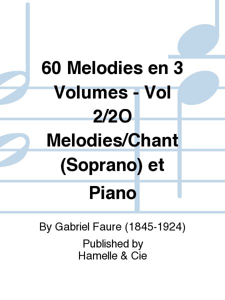 60 Melodies en 3 Volumes - Vol 2/2O Melodies/Chant (Soprano) et Piano