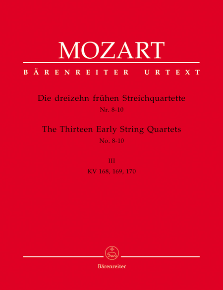 Wolfgang Amadeus Mozart: 13 Early String Quartets, Volume 3 - Nos. 8-10