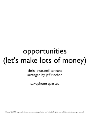 Opportunities (let's Make Lots Of Money)