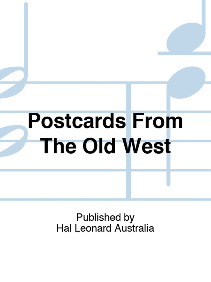 Postcards From The Old West