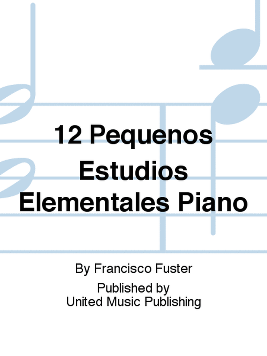 12 Pequenos Estudios Elementales Piano