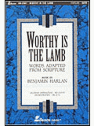 Worthy Is the Lamb (Harlan)
