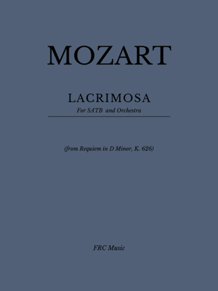 Book cover for LACRIMOSA DIES ILLA for SATB and Orchestra (from Requiem in D minor, K. 626)