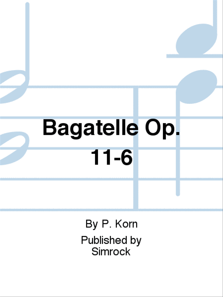 Bagatelle Op. 11-6 Piano Solo scores gallery preview page 1