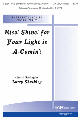 Book cover for Rise! Shine! for Your Light Is a-Comin'!