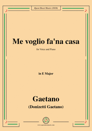 Donizetti-Me voglio fa'na casa,in E Major,for Voice and Piano