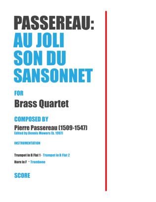 "Au joli son du sansonnet" for Brass Quartet - Pierre Passereau