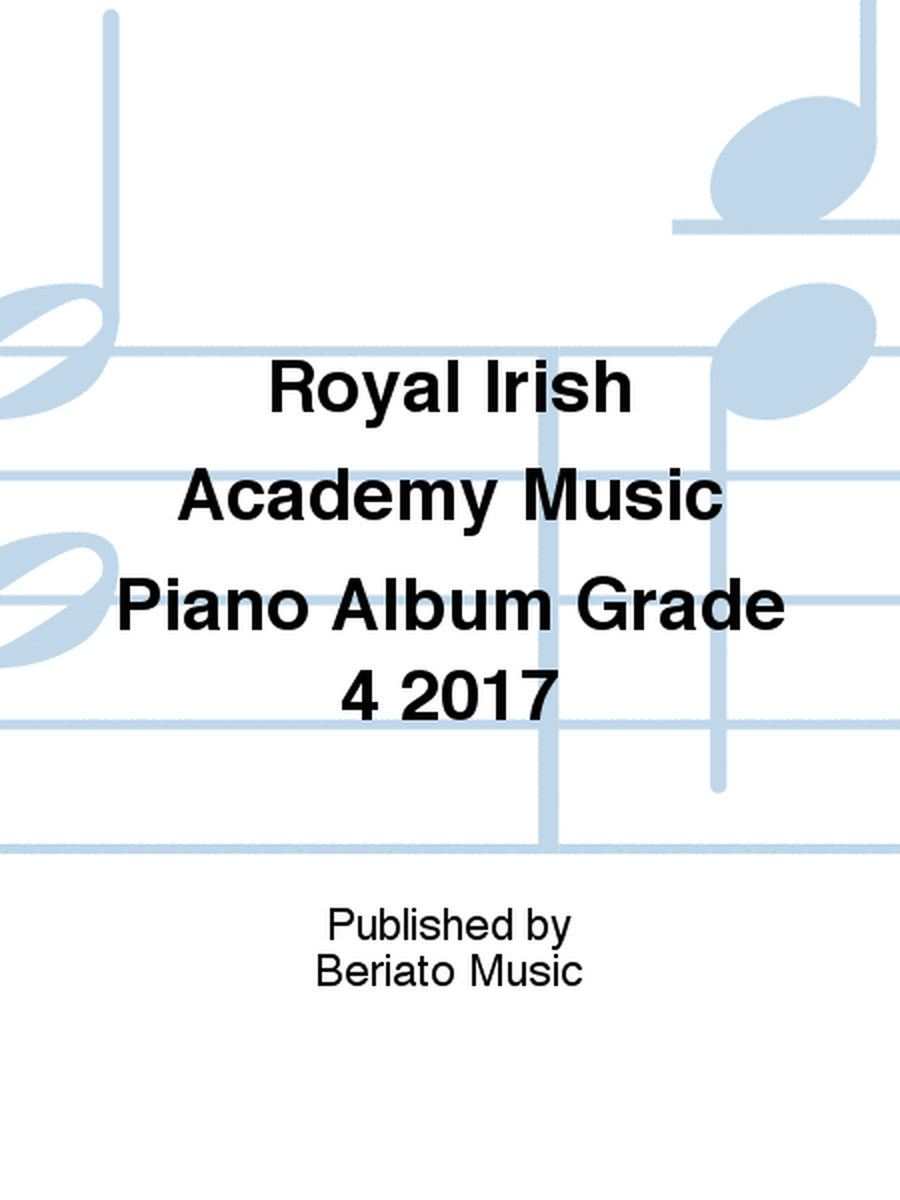 Royal Irish Academy Music Piano Album Grade 4 2017