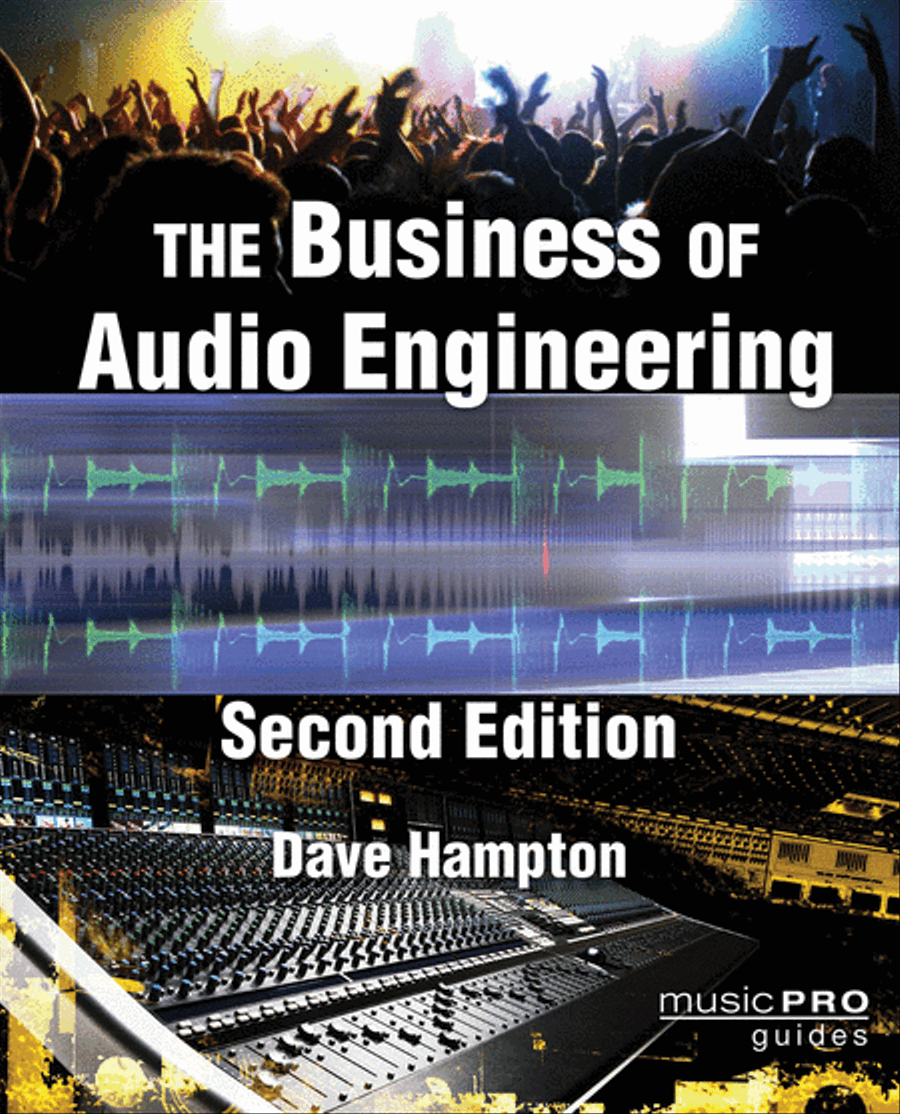 The Business of Audio Engineering - 2nd Edition