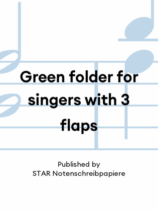 Green folder for singers with 3 flaps