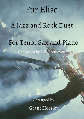 Book cover for "Fur Elise"- A Jazz and Rock Duet for Tenor Sax and Piano