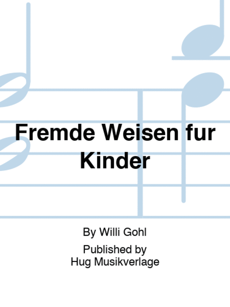 Fremde Weisen fur Kinder Choir scores gallery preview page 1