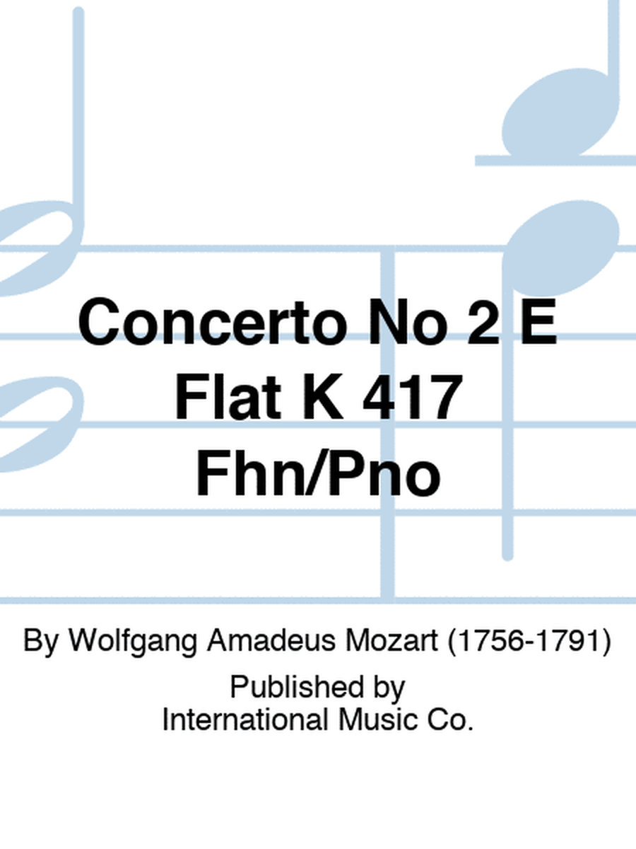 Concerto No 2 E Flat K 417 Fhn/Pno