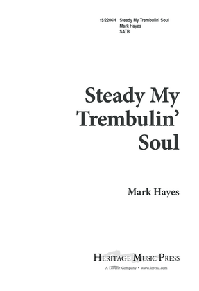 Steady My Trembulin' Soul