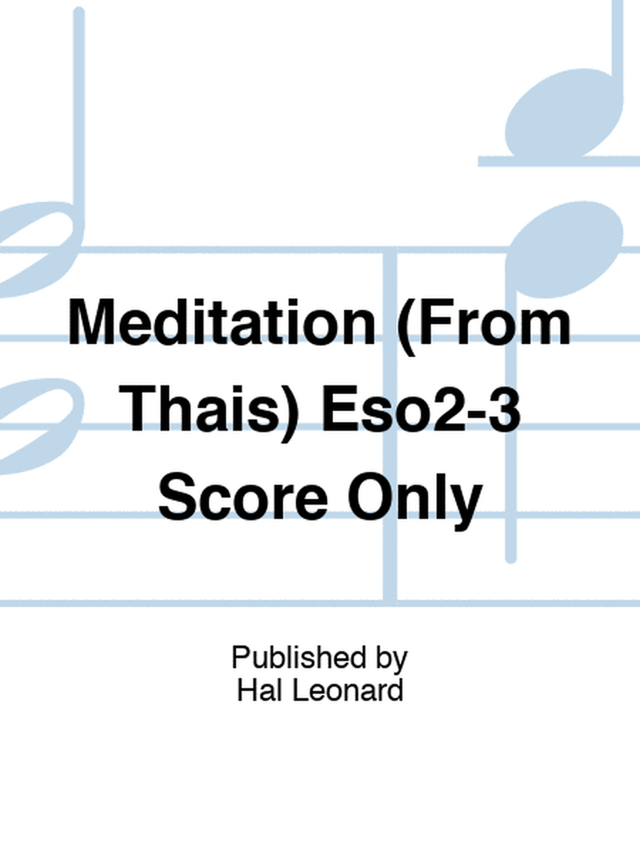Meditation (From Thais) Eso2-3 Score Only