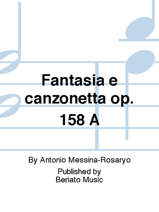 Fantasia e canzonetta op. 158 A