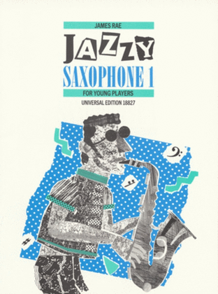 Jazzy Saxophone Book 1