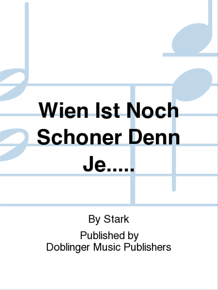 WIEN IST NOCH SCHONER DENN JE..... School and Community scores gallery preview page 1
