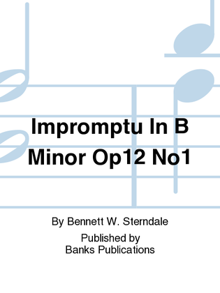 Impromptu In B Minor Op12 No1