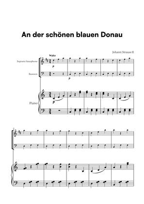 Johann Strauss II - An der schönen blauen Donau for Soprano Saxophone, Bassoon and Piano