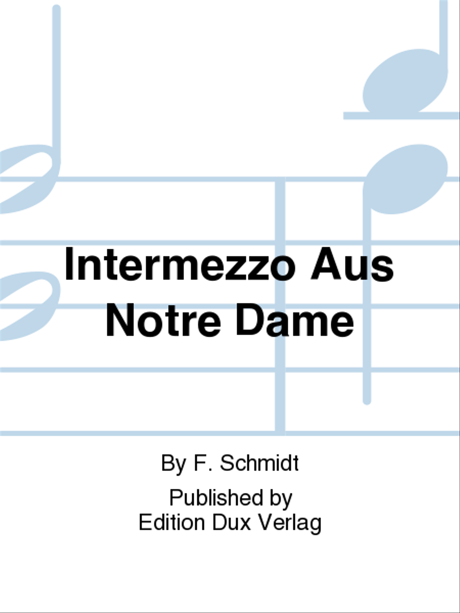 Intermezzo Aus Notre Dame