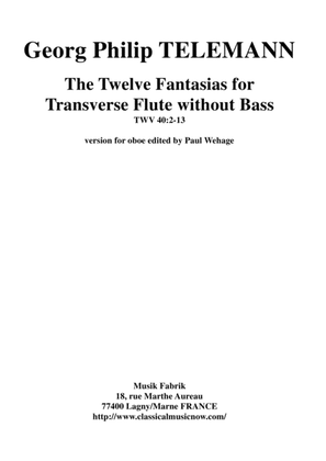 Book cover for Georg Philipp Telemann: 12 Fantasias for Flute without Bass, TWV 40:2-13, adapted for oboe by Paul W
