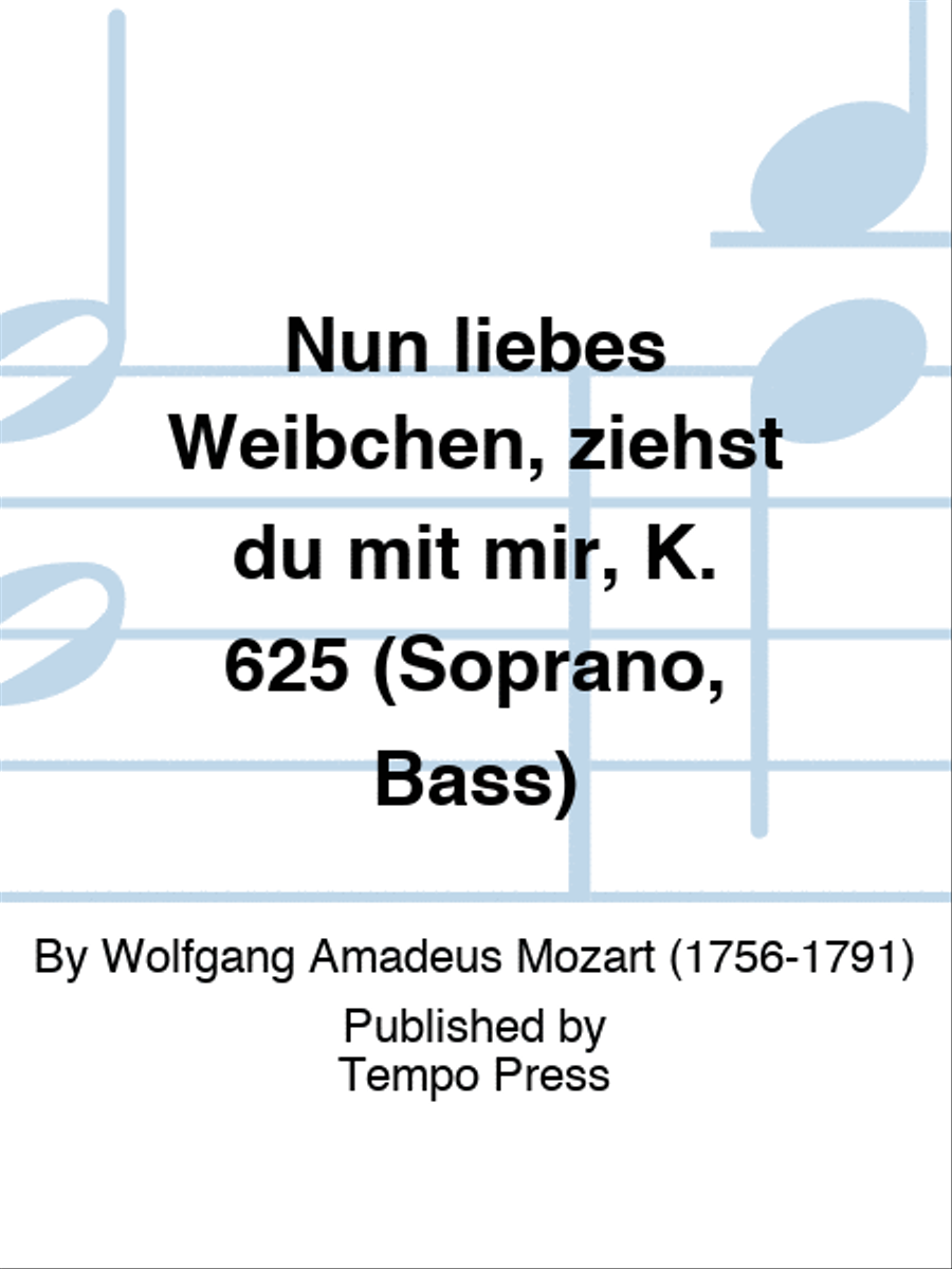 Nun liebes Weibchen, ziehst du mit mir, K. 625 (Soprano, Bass) Set of Parts scores gallery preview page 1