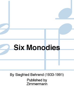 Six Monodies