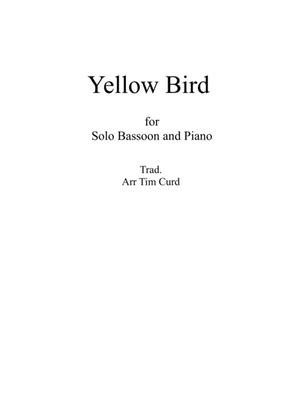 Yellow Bird. For Solo Bassoon and Piano